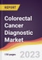 Colorectal Cancer Diagnostic Market Report: Trends, Forecast and Competitive Analysis to 2030 - Product Thumbnail Image