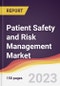 Patient Safety and Risk Management Market Report: Trends, Forecast and Competitive Analysis to 2030 - Product Thumbnail Image