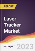 Laser Tracker Market Report: Trends, Forecast and Competitive Analysis to 2030- Product Image