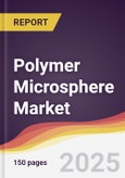 Polymer Microsphere Market Report: Trends, Forecast and Competitive Analysis to 2030- Product Image