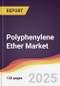 Polyphenylene Ether Market Report: Trends, Forecast and Competitive Analysis to 2030 - Product Image