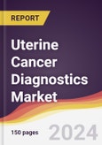 Uterine Cancer Diagnostics Market Report: Trends, Forecast and Competitive Analysis to 2030- Product Image