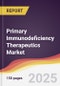 Primary Immunodeficiency Therapeutics Market Report: Trends, Forecast and Competitive Analysis to 2030 - Product Image