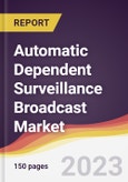 Automatic Dependent Surveillance Broadcast Market Report: Trends, Forecast and Competitive Analysis to 2030- Product Image
