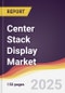 Center Stack Display Market Report: Trends, Forecast and Competitive Analysis to 2030 - Product Thumbnail Image