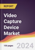 Video Capture Device Market Report: Trends, Forecast and Competitive Analysis to 2030- Product Image