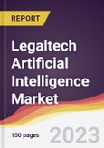 Legaltech Artificial Intelligence Market Report: Trends, Forecast and Competitive Analysis to 2030- Product Image