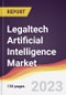 Legaltech Artificial Intelligence Market Report: Trends, Forecast and Competitive Analysis to 2030 - Product Image