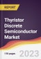 Thyristor Discrete Semiconductor Market Report: Trends, Forecast and Competitive Analysis to 2030 - Product Thumbnail Image