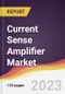 Current Sense Amplifier Market Report: Trends, Forecast and Competitive Analysis to 2030 - Product Image