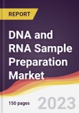 DNA and RNA Sample Preparation Market Report: Trends, Forecast and Competitive Analysis to 2030- Product Image