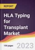 HLA Typing for Transplant Market Report: Trends, Forecast and Competitive Analysis to 2030- Product Image