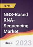 NGS-Based RNA-Sequencing Market Report: Trends, Forecast and Competitive Analysis to 2030- Product Image