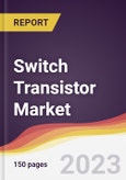 Switch Transistor Market Report: Trends, Forecast and Competitive Analysis to 2030- Product Image