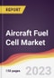 Aircraft Fuel Cell Market Report: Trends, Forecast and Competitive Analysis to 2030 - Product Thumbnail Image
