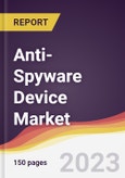 Anti-Spyware Device Market Report: Trends, Forecast and Competitive Analysis to 2030- Product Image