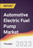 Automotive Electric Fuel Pump Market Report: Trends, Forecast and Competitive Analysis to 2030- Product Image