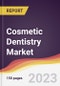 Cosmetic Dentistry Market Report: Trends, Forecast and Competitive Analysis to 2030 - Product Image