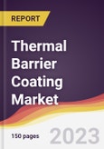Thermal Barrier Coating Market Report: Trends, Forecast and Competitive Analysis to 2030- Product Image