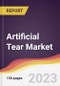Artificial Tear Market Report: Trends, Forecast and Competitive Analysis to 2030 - Product Image