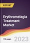 Erythromelagia Treatment Market Report: Trends, Forecast and Competitive Analysis to 2030 - Product Image