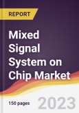 Mixed Signal System on Chip Market Report: Trends, Forecast and Competitive Analysis to 2030- Product Image