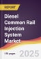 Diesel Common Rail Injection System Market Report: Trends, Forecast and Competitive Analysis to 2031 - Product Image