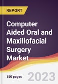 Computer Aided Oral and Maxillofacial Surgery Market Report: Trends, Forecast and Competitive Analysis to 2030- Product Image