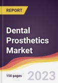 Dental Prosthetics Market Report: Trends, Forecast and Competitive Analysis to 2030- Product Image