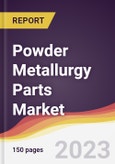 Powder Metallurgy Parts Market Report: Trends, Forecast and Competitive Analysis to 2030- Product Image