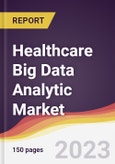 Healthcare Big Data Analytic Market Report: Trends, Forecast and Competitive Analysis to 2030- Product Image