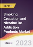 Smoking Cessation and Nicotine De-Addiction Products Market Report: Trends, Forecast and Competitive Analysis to 2030- Product Image