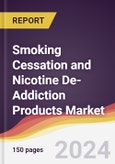 Smoking Cessation and Nicotine De-Addiction Products Market Report: Trends, Forecast and Competitive Analysis to 2030- Product Image