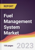 Fuel Management System Market Report: Trends, Forecast and Competitive Analysis to 2030- Product Image
