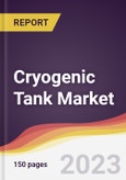 Cryogenic Tank Market Report: Trends, Forecast and Competitive Analysis to 2030- Product Image