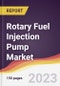 Rotary Fuel Injection Pump Market Report: Trends, Forecast and Competitive Analysis to 2030 - Product Thumbnail Image