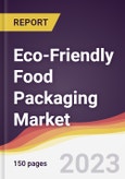 Eco-Friendly Food Packaging Market Report: Trends, Forecast and Competitive Analysis to 2030- Product Image