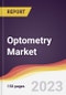 Optometry Market Report: Trends, Forecast and Competitive Analysis to 2030 - Product Image