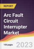 Arc Fault Circuit Interrupter Market Report: Trends, Forecast and Competitive Analysis to 2030- Product Image