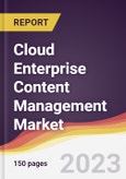 Cloud Enterprise Content Management Market Report: Trends, Forecast and Competitive Analysis to 2030- Product Image