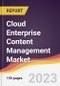 Cloud Enterprise Content Management Market Report: Trends, Forecast and Competitive Analysis to 2030 - Product Image