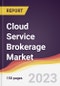 Cloud Service Brokerage Market Report: Trends, Forecast and Competitive Analysis to 2030 - Product Thumbnail Image