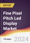 Fine Pixel Pitch Led Display Market Report: Trends, Forecast and Competitive Analysis to 2030 - Product Image