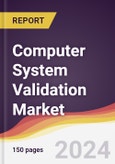 Computer System Validation Market Report: Trends, Forecast and Competitive Analysis to 2030- Product Image