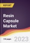 Resin Capsule Market Report: Trends, Forecast and Competitive Analysis to 2030 - Product Image