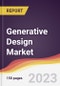 Generative Design Market Report: Trends, Forecast and Competitive Analysis to 2030 - Product Image
