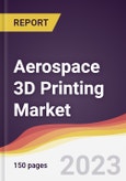 Aerospace 3D Printing Market Report: Trends, Forecast and Competitive Analysis to 2030- Product Image