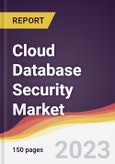 Cloud Database Security Market Report: Trends, Forecast and Competitive Analysis to 2030- Product Image