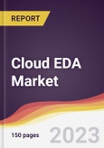 Cloud EDA Market Report: Trends, Forecast and Competitive Analysis to 2030- Product Image