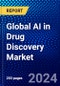Global AI in Drug Discovery Market (2023-2028) by Offering, Technology, Therapeutic Area, Process, Use Case, End-Users and Geography, Competitive Analysis, Impact of Covid-19, Ansoff Analysis - Product Image